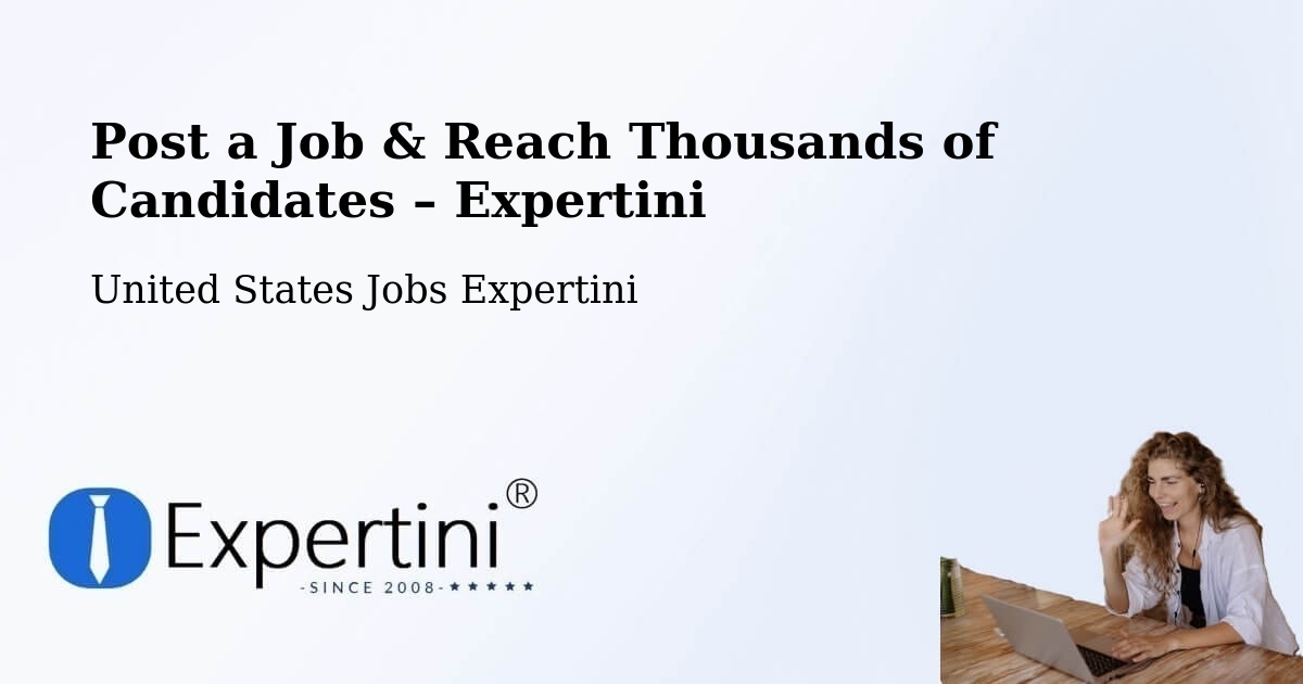Post a Job in Grapevine – Hire the Right Talent - Grapevine, United States Jobs Expertini