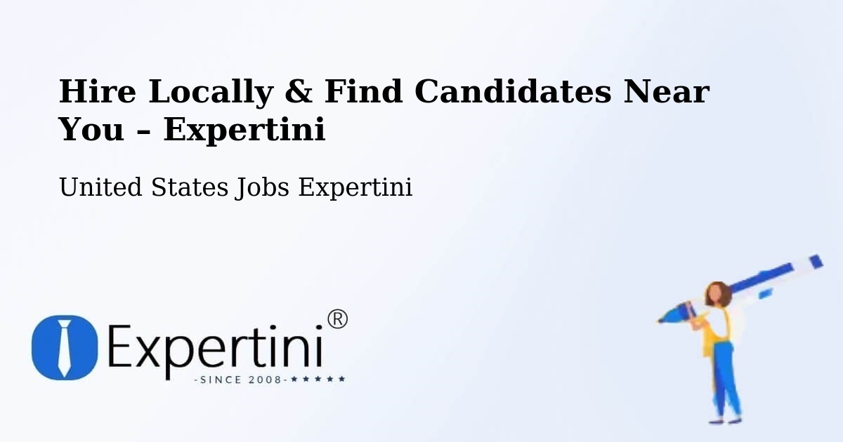 Hire Locally in Grapevine – Find Qualified Candidates Near You - Grapevine, United States Jobs Expertini